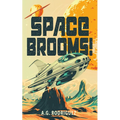 Space Brooms! - Paperback