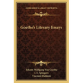 Goethe's Literary Essays - Paperback