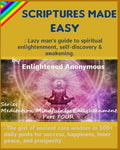 Scriptures Made Easy: Lazy man's guide to spiritual enlightenment, self-discovery & awakening.: -The gist of ancient core wisdom in 100+ dai - Paperback