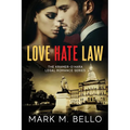 Love Hate Law: A Kramer-O'Hara Legal Romance - Paperback