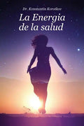 La Energia de la Salud: Bio-Well - Paperback