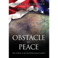 Obstacle to Peace: The US Role in the Israeli-Palestinian Conflict - Hardcover