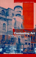 Contesting Art: Art, Politics and Identity in the Modern World - Paperback