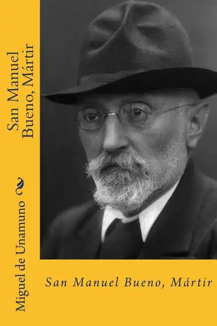 San Manuel Bueno, Martir (Spanish Edition) - Paperback