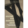 Reflections of an Unconverted Convert: Elie Wiesel, the Problem of God, and One Jew's Return Home - Paperback