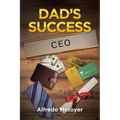 Dad's Success - Paperback