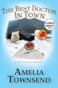 The Best Doctor in Town: A Tall Tale From the Hills - Paperback