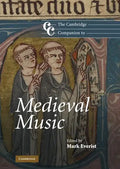 The Cambridge Companion to Medieval Music - Hardcover