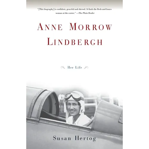 Anne Morrow Lindbergh: Her Life - Paperback