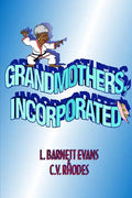 Grandmothers, Incorporated - Paperback