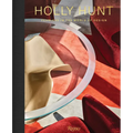Holly Hunt: Fearless in the World of Design - Hardcover