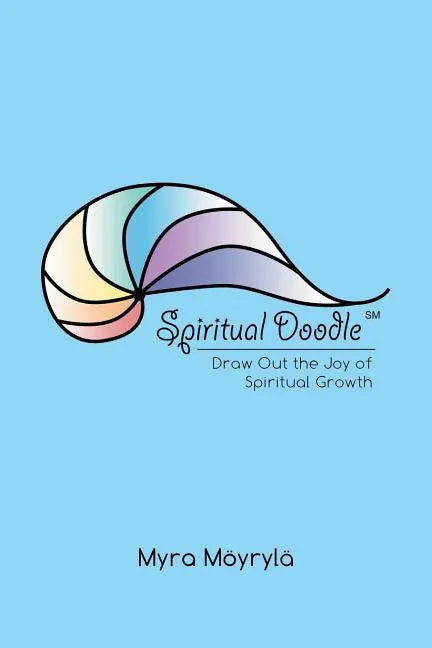 Spiritual Doodle: Draw out the Joy of Spiritual Growth - Paperback