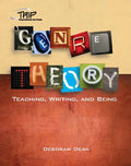 Genre Theory: Teaching, Writing, and Being - Paperback