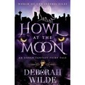 Howl at the Moon: An Urban Fantasy Fairy Tale - Paperback