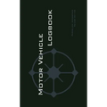 Motor Vehicle Logbook: An Easy-to-Use Logbook for Business and Private Motor Vehicle Use - Log Your Driving Like a Pro! - Hardcover