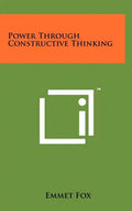Power Through Constructive Thinking - Hardcover