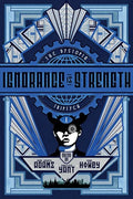 Ignorance Is Strength - Paperback