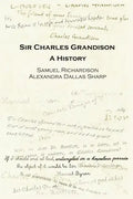 Sir Charles Grandison: A History - Paperback