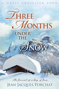 Three Months Under The Snow - Paperback