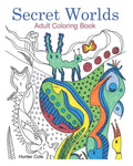 Secret Worlds: Adult Coloring Book: Unique Art to Color for Relaxation - Paperback