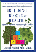 The Building Blocks of Health: How to Optimize Your Wellness with a Lifestyle Checklist - Paperback