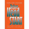 Before Head Start: The Iowa Station and America's Children - Paperback