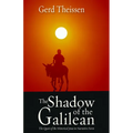 The Shadow of the Galilean: The Quest of the Historical Jesus in Narrative Form - Paperback