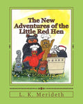The New Adventures of the Little Red Hen - Paperback