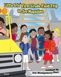 Little Iris First Grade Field Trip to Jet Magazine - Paperback
