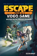 Escape from a Video Game: Mystery on the Starship Crusader Volume 2 - Hardcover