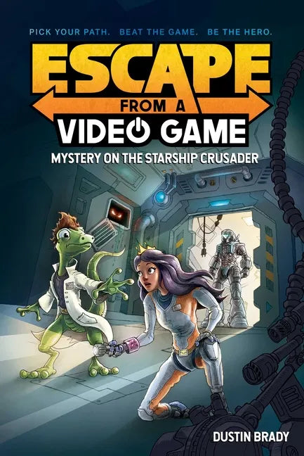 Escape from a Video Game: Mystery on the Starship Crusader Volume 2 - Paperback