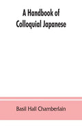 A handbook of colloquial Japanese - Paperback