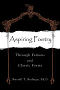 Aspiring Poetry: Through Famous and Classic Forms - Paperback