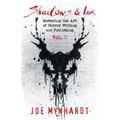 Shadows & Ink: Mastering the Art of Horror Writing and Publishing - Paperback