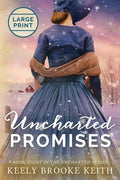 Uncharted Promises: Large Print - Paperback