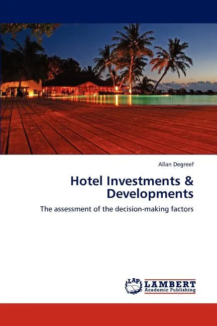 Hotel Investments & Developments - Paperback