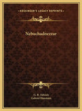 Nebuchadnezzar - Hardcover
