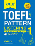 KALLIS' TOEFL iBT Pattern Listening 1: Basic Skills (College Test Prep 2016 + Study Guide Book + Practice Test + Skill Building - TOEFL iBT 2016) - Paperback