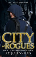 City of Rogues: Book I of The Kobalos Trilogy - Paperback