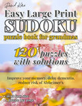David Karn Easy Large Print Sudoku Puzzle Book for Grandmas: 120 Puzzles With Solutions - Improve your memory, delay dementia, reduce risk of Alzheime - Paperback