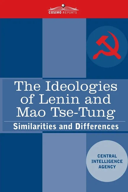 The Ideologies of Lenin and Mao Tse-tung: Similarities and Differences - Paperback