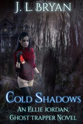 Cold Shadows: (Ellie Jordan, Ghost Trapper Book 2) - Paperback