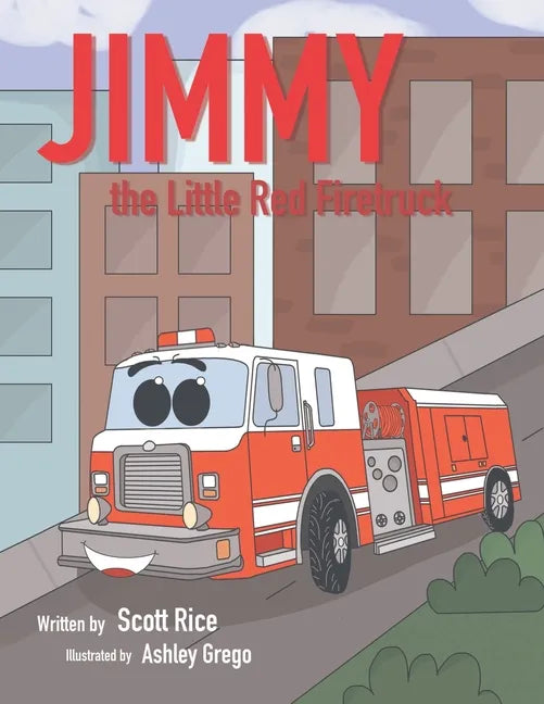 Jimmy, the Little Red Firetruck - Paperback