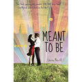 Meant to Be - Paperback