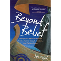 Beyond Belief: Unexpected Biblical Wisdom from a Former Jesuit, Teacher, and Fisher of Men - Paperback