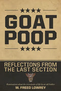 Goat Poop - Reflections from the Last Section - Hardcover