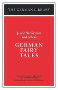 German Fairy Tales: J. and W. Grimm and Others - Paperback