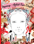 Makeup Artist Face Charts: Practice book for Makeup Lovers from Beginner to Professional, to Organize and Plan their Designs. Blank Makeup Face Chart - Paperback