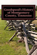 Goodspeed's History of Montgomery County, Tennessee - Paperback