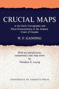 Crucial Maps in the Early Cartography and Place-Nomenclature of the Atlantic Coast of Canada - Paperback